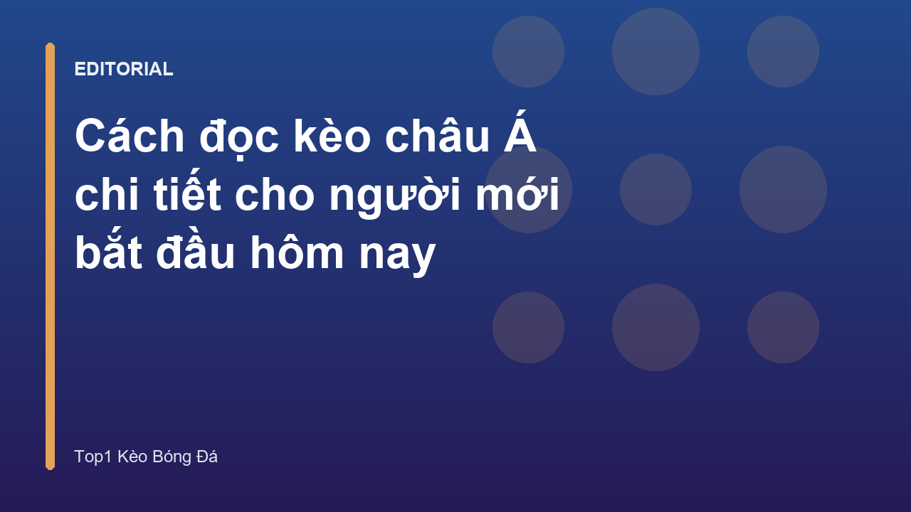 Hướng dẫn đọc kèo châu Á
